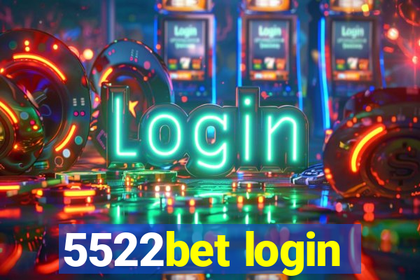 5522bet login